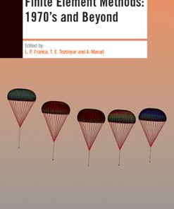 Finite Element Methods: 1970's and Beyond