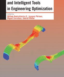 Evolutionary Algorithms and Intelligent Tools in Engineering Optimization