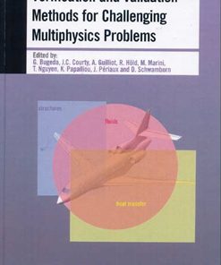 Verification and Validation Methods for Challenging Multiphysics Problems