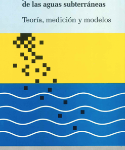 La zona no saturada y la contaminación de las aguas subterráneas. Teoría, medición y modelos