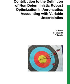 Contribution to the definition on non deterministic robust optimization in aeronautics accounting with variable uncertainties